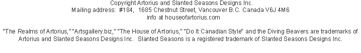 Artorius and Slanted Seasons Designs Inc.